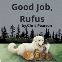 Good Job, Rufus B0GPSZXXNV Book Cover