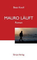 Mauro läuft: Roman (German Edition) 3928249444 Book Cover