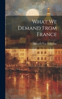 What We Demand From France 1022661515 Book Cover