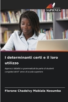 I determinanti certi e il loro utilizzo: Approcci didattici e grammaticali da parte di studenti congolesi del 6° anno di scuola superiore B0CKKZ32G8 Book Cover
