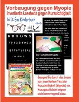 Vorbeugung gegen Myopie - EIN KINDERBUCH - Invertierte Lesetexte gegen Kurzsichtigkeit 3749420645 Book Cover