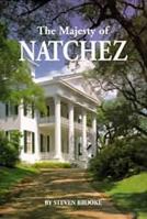 Majesty of Natchez 1565541588 Book Cover