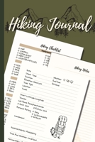 Hiking Journal: Hiking Logbook With Prompts Trail Log Book Hiker's Journal Great Gift Idea for Hiker, Camper, Travelers & Outdoor Sports Lovers 6 x 9 Travel Size 1471716155 Book Cover