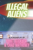 Illegal Aliens B08FP9NXBK Book Cover