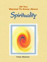 All You Wanted to Know About Spirituality 8120723953 Book Cover