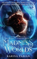 Madness of Worlds: Book 3 in Madness of Kanaan 1956489207 Book Cover