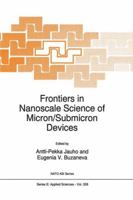 Frontiers in Nanoscale Science of Micron/Submicron Devices (NATO Science Series E: (closed)) 0792343018 Book Cover