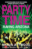 Party Time: Raving Arizona 1780576137 Book Cover