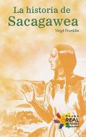 La Historia de Sacagawea = The Story of Sacagawea 0823987051 Book Cover