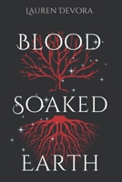Blood Soaked Earth B0BJGX13NB Book Cover