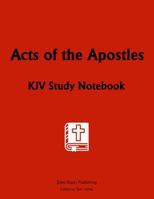 Acts of the Apostles: KJV Study Notebook 1796373842 Book Cover