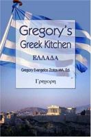 Gregory's Greek Kitchen 141374284X Book Cover