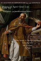 St. Augustin de Hippopotame (354-430 Annonce): Depuis un Agité Coeur à un Écrit Vie (Vie Épîtres - 40 Jour Dévotionnel Série) (French Edition) B0GK4XSBMD Book Cover