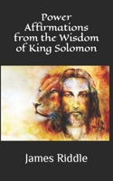 Power Affirmations from the Wisdom of King Solomon B095QBNMGP Book Cover