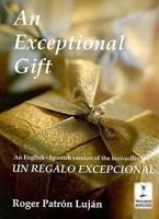 An Exceptional Gift (Spanish Edition) 968576820X Book Cover