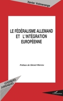 Le fédéralisme allemand et l'intégration européenne 2738430422 Book Cover