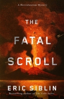 The Fatal Scroll: A Herculaneum Mystery (1) 1770418407 Book Cover