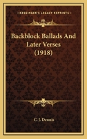 Backblock Ballads and Later Verses 1406717061 Book Cover