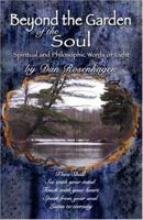 Beyond the Garden of the Soul: Spiritual and Philosophic Words of Light 1424199700 Book Cover