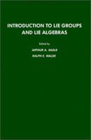 Introduction to Lie Groups and Lie Algebra, 51 (Pure and Applied Mathematics (Academic Pr)) 0126145512 Book Cover