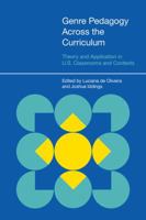 Genre Pedagogy Across the Curriculum: Theory and Application in U.S. Classrooms and Contexts 1845532414 Book Cover