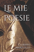 Le mie poesie (Italian Edition) B0DRW41JLK Book Cover