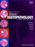 Wheater's Basic Histopathology: A Colour Atlas and Text 0443050880 Book Cover