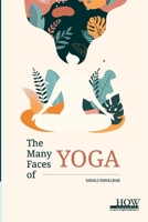 The Many Faces of Yoga 9360093416 Book Cover