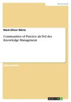 Communities of Practice als Teil des Knowledge Management 3638722953 Book Cover