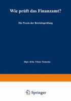 Wie Pruft Das Finanzamt? 3663147363 Book Cover