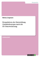 Perspektiven der Entwicklung Ostmitteleuropas nach der EU-Osterweiterung 3640272250 Book Cover