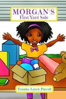 Morgan's First Yard Sale 1987532635 Book Cover