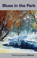 Blues in the Park 0992740940 Book Cover