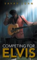 Competing for Elvis 148367889X Book Cover