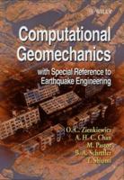 Computational Geomechanics with Special Reference to Earthquake Engineering 0471982857 Book Cover