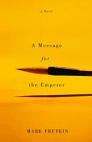 Message for the Emperor 1550653369 Book Cover