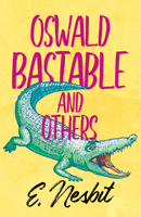 Oswald Bastable and Others 1981735429 Book Cover