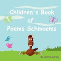 Children's Book of Poems Schmoems 1605000817 Book Cover