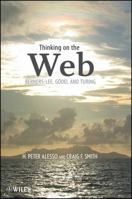 Thinking on the Web: Berners-Lee, Gödel and Turing 0471768146 Book Cover