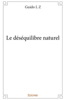 Le déséquilibre naturel (French Edition) 2334213721 Book Cover
