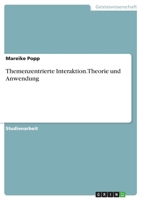 Themenzentrierte Interaktion. Theorie und Anwendung 3668706913 Book Cover