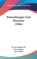 Betrachtungen Und Maximen 1018406697 Book Cover