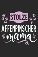 Stolze Affenpinscher Mama: Cooles Lustiges Affenpinscher Hund Notizbuch Notizheft Planer Tagebuch Journal - DIN A5 -120 Linierte Seiten - Tolles Und Sch�nes Geschenk F�r Alle Hundehalterinnen, Z�chter 1661436358 Book Cover