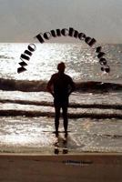 Who Touched Me? 153991366X Book Cover