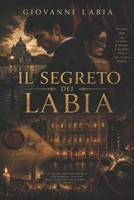 Il Segreto dei Labia: Le ombre del Palazzo fra Venezia e il Risorgimento (La Trilogia dei Labia) (Italian Edition) B0H1XCQ2CJ Book Cover