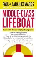 Middle-Class Lifeboat: Careers and Life Choices for Navigating a Changing Economy 0785220526 Book Cover