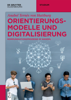 Orientierungsmodelle Und Digitalisierung: Kommunikationsprozesse Im Wandel 3110644444 Book Cover