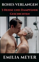 Rohes Verlangen (Heiß! Heiß! Heiß!) (German Edition) B0DRNK8PKH Book Cover