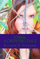 Vines: A Gripping Tale 148117293X Book Cover