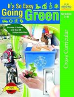 Its So Easy Going Green: An Interactive, Scientific Look at Protecting Our Environment 1429118245 Book Cover